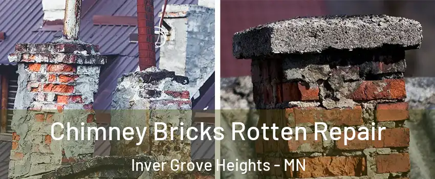 Chimney Bricks Rotten Repair Inver Grove Heights - MN