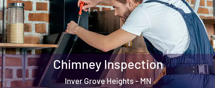  Chimney Inspection Inver Grove Heights - MN