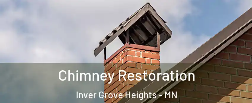  Chimney Restoration Inver Grove Heights - MN