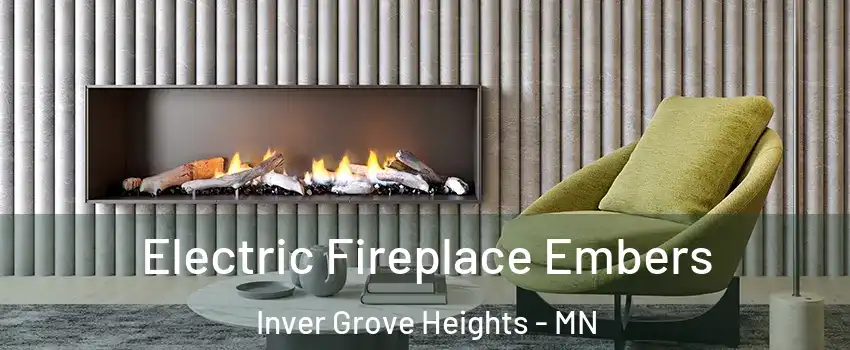  Electric Fireplace Embers Inver Grove Heights - MN