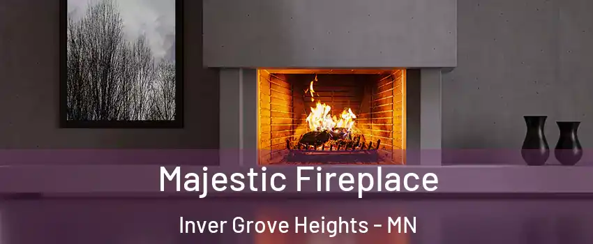  Majestic Fireplace Inver Grove Heights - MN