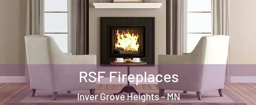  RSF Fireplaces Inver Grove Heights - MN
